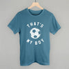 That's My Boy Soccer by Ivy + Cloth
