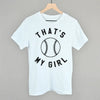 That's My Girl Softball by Ivy + Cloth