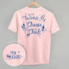 Wine & Cheese Club (Back Print)