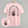 Overstimulated Nurses Club (Back Print) by Ivy + Cloth