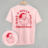 Have A Holly Jolly Christmas Santa (Back Print) by Ivy + Cloth