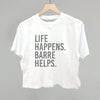 Life Happens Barre Helps by Ivy + Cloth