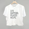 Life Happens Pilates Helps by Ivy + Cloth