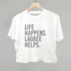 Life Happens Lagree Helps by Ivy + Cloth