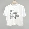 Life Happens. Baseball Helps. by Ivy + Cloth
