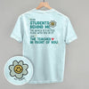 Dear Students Behind Me (Back Print) by Ivy + Cloth