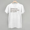 Drink Tea Read Books Be Happy by Ivy + Cloth