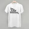 Be A Kind Human by Ivy + Cloth