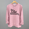 Be A Kind Human by Ivy + Cloth