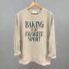 Baking Is My Favorite Sport by Ivy + Cloth