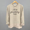 I Go By Grammy Now by Ivy + Cloth