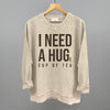 I Need A Hug (Tea)