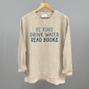Be Kind Drink Water Read Books by Ivy + Cloth