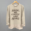 Bring Me Coffee And Books by Ivy + Cloth