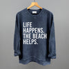 Life Happens. The Beach Helps. by Ivy + Cloth