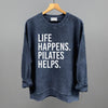 Life Happens Pilates Helps by Ivy + Cloth