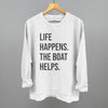 Life Happens The Boat Helps by Ivy + Cloth