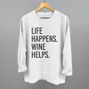 Life Happens Wine Helps by Ivy + Cloth