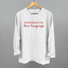 Teaching Is My Love Language by Ivy + Cloth