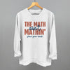 The Math Ain't Mathin' by Ivy + Cloth