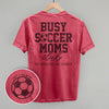 Busy Soccer Moms Club (Back Print) by Ivy + Cloth