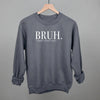 Bruh Formerly Known As Mom by Ivy + Cloth