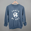 That's My Boy Soccer by Ivy + Cloth