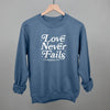 Love Never Fails by Ivy + Cloth
