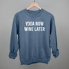 Yoga Now Wine Later by Ivy + Cloth