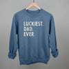 Luckiest Dad Ever by Ivy + Cloth