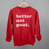 Better Not Pout by Ivy + Cloth