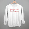 Teaching Is My Love Language by Ivy + Cloth
