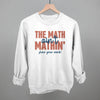 The Math Ain't Mathin' by Ivy + Cloth