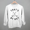 That's My Boy Hockey by Ivy + Cloth