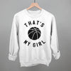 That's My Girl Basketball by Ivy + Cloth