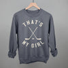 That's My Girl Hockey by Ivy + Cloth