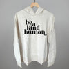 Be A Kind Human by Ivy + Cloth