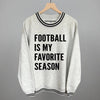 Football Is My Favorite Season by Ivy + Cloth