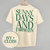 Sunny Days And Fairways (Back Print) by Ivy + Cloth