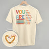 You Are (Teacher Affirmations) (Back Print) by Ivy + Cloth