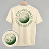 Just A Guy Who Loves Golfing (Back Print) by Ivy + Cloth