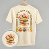It Can Buy You Books (Back Print) by Ivy + Cloth