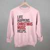 Life Happens Christmas Music Helps by Ivy + Cloth