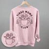 Tired Moms Club Floral (Back Print) by Ivy + Cloth