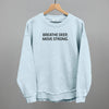 Breathe Deep, Move Strong by Ivy + Cloth