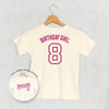 Birthday Girl Varsity #8 (Kids Back Print)