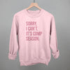 Sorry, I Can't. It's Comp Season.