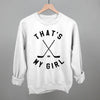 That's My Girl Hockey by Ivy + Cloth