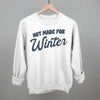 Not Made For Winter by Ivy + Cloth