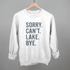 Sorry Can't Lake Bye by Ivy + Cloth